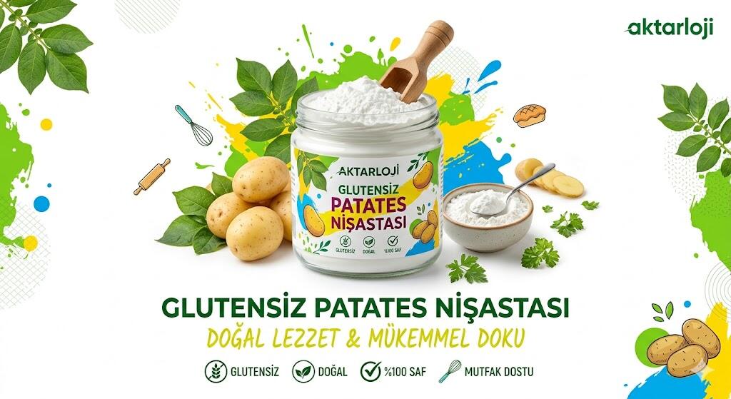 Patates Nişastasının Sağlıklı Yaşam ve Mutfak Sanatındaki Rolü